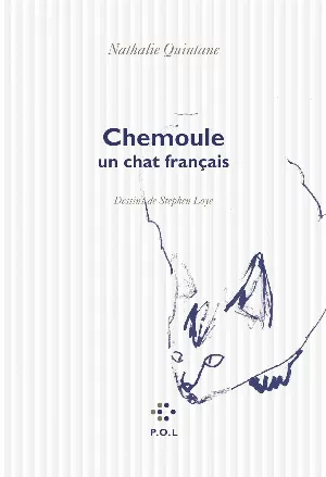 Nathalie Quintane – Chemoule, un chat français